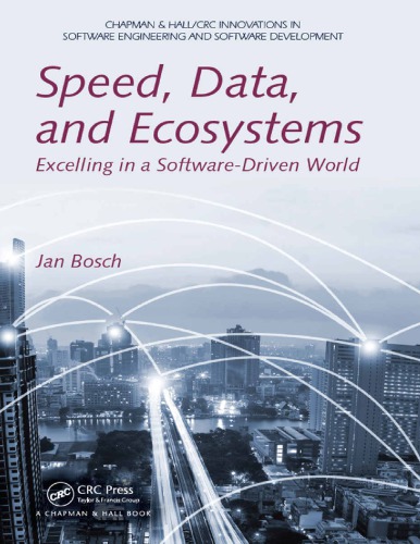 Speed, Data, and Ecosystems. Excelling in a Software-Driven World