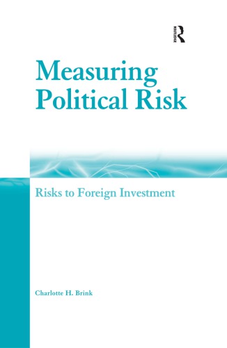 Measuring Political Risk: Risks to Foreign Investment