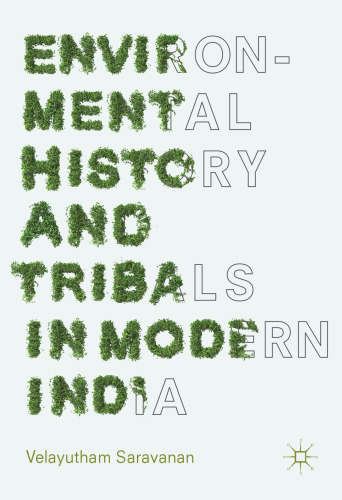 Environmental History and Tribals in Modern India