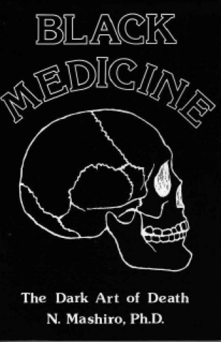 Black Medicine: The Dark Art of Death