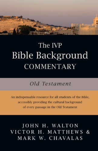 The IVP Bible Background Commentary: Old Testament