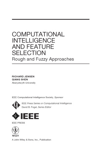 Computational Intelligence and Feature Selection: Rough and Fuzzy Approaches (IEEE Press Series on Computational Intelligence)