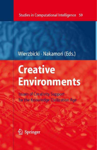 Creative Environments: Issues of Creativity Support for the Knowledge Civilization Age