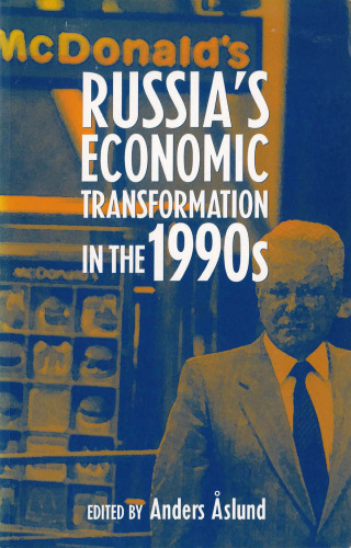 Russia’s Economic Transformation in the 1990s