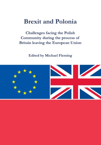 Brexit and Polonia: Challenges facing the Polish Community  during the process of Britain leaving the European Union