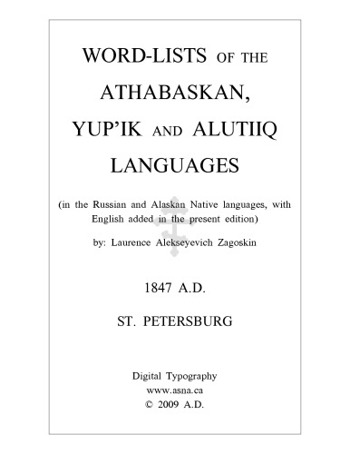 Word-Lists of the Athabaskan, Yup’ik and Alutiiq Languages