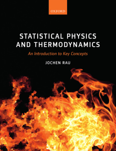 Statistical Physics and Thermodynamics: An Introduction to Key Concepts