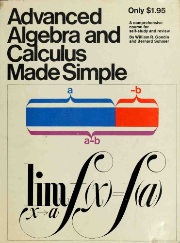 Advanced Algebra and Calculus Made Simple