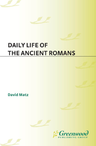 Daily life of the ancient Romans