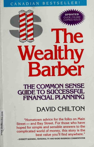 The Wealthy Barber : The Common Sense Guide to Successful Financial Planning