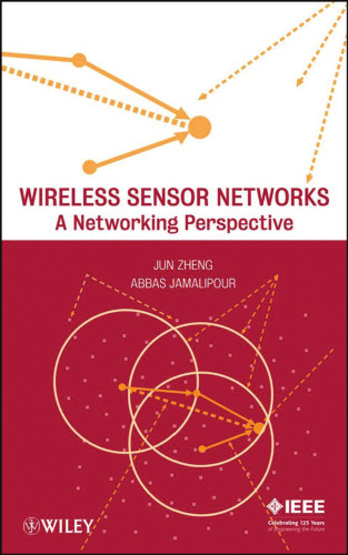 Wireless Sensor Networks: A Networking Perspective