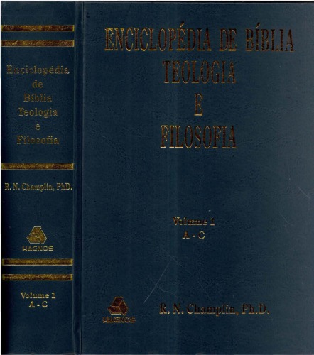 Enciclopedia de Biblia Teologia e Filosofia: Volume 1  (A-C)