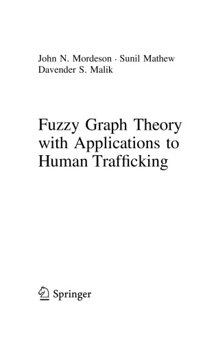 Fuzzy Graph Theory with Applications to Human Trafficking