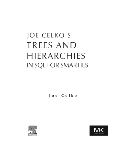 Joe Celko’s Trees and Hierarchies in SQL for Smarties