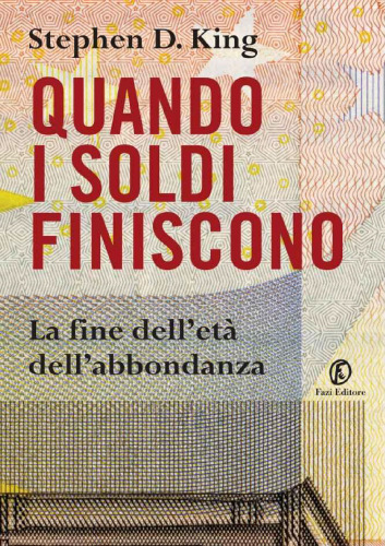 Quando i soldi finiscono. La fine dell’età dell’abbondanza