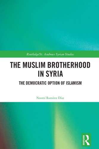 The Muslim Brotherhood in Syria: The Democratic Option of Islamism