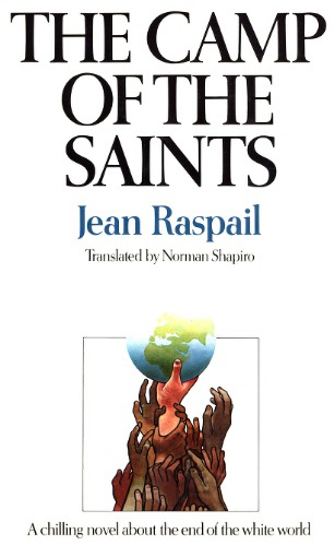 The Camp of the Saints. A Novel