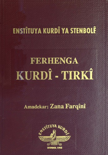 Ferhenga Kurdî - Tirkî. Kürtçe - Türkçe Sözlük