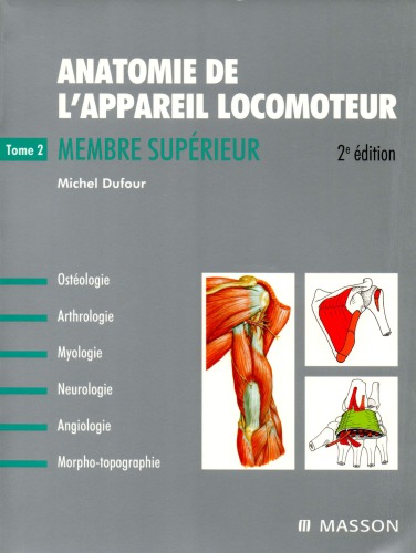 Anatomie de l’appareil locomoteur. 2: Membre superieur