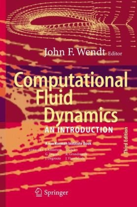 Computational Fluid Dynamics: An Introduction (Von Karman Institute Book)