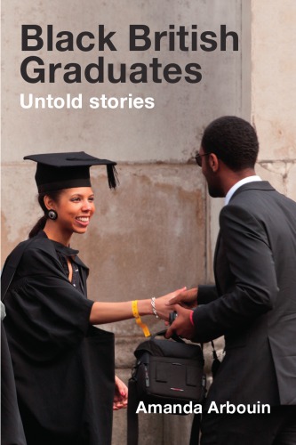 Black British Graduates: Untold Stories