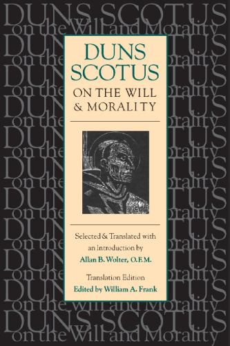 Duns Scotus on the Will and Morality