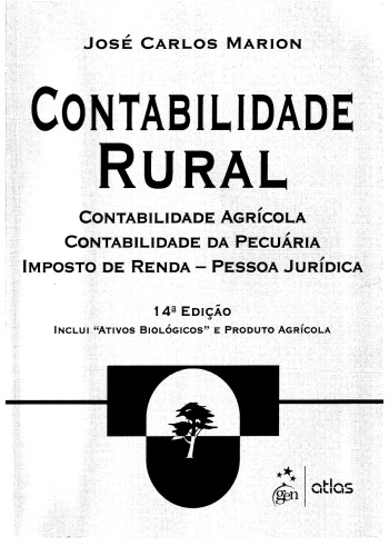 Contabilidade Rural: Contabilidade Agricola, Contabilidade da Pecuaria, Imposto de Renda - Pessoa Juridica