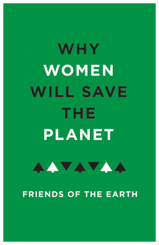 Why Women Will Save the Planet