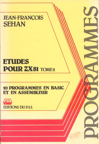 Etudes pour ZX 81 / 2, 20 programmes en Basic et en Assembleur.