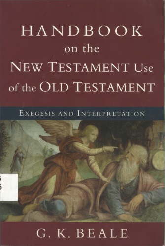 Handbook on the New Testament Use of the Old Testament