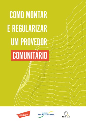 Como montar e regularizar um provedor comunitário