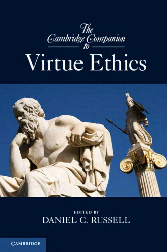 The Cambridge Companion to Virtue Ethics