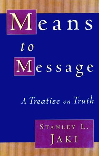 Means to Message: A Treatise on Truth