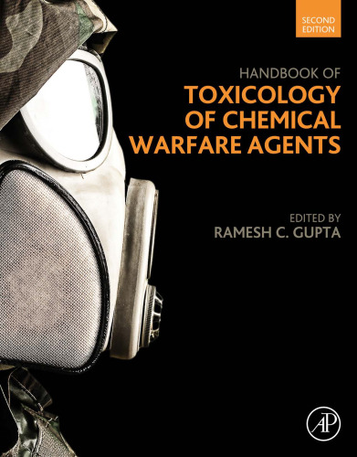 Handbook of Toxicology of Chemical Warfare Agents, Second Edition