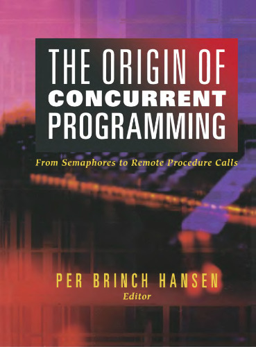 The Origin of Concurrent Programming: From Semaphores to Remote Procedure Calls