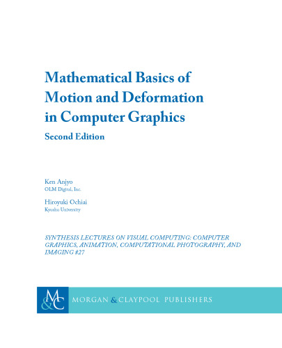 Mathematical Basics of Motion and Deformation in Computer Graphics: