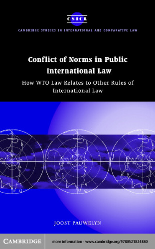 Conflict of Norms in Public International Law: How WTO Law Relates to other Rules of International Law