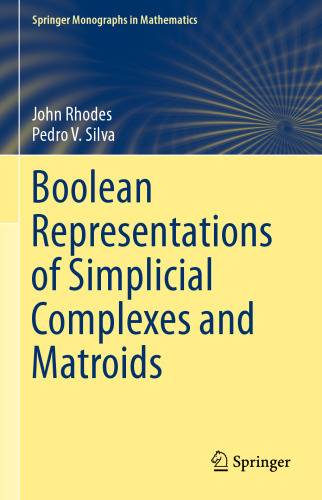 Boolean Representations of Simplicial Complexes and Matroids