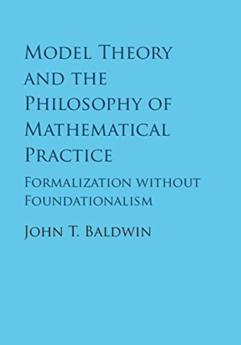 Model Theory and the Philosophy of Mathematical Practice: Formalization without Foundationalism