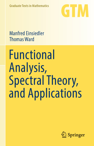 Functional Analysis, Spectral Theory, and Applications