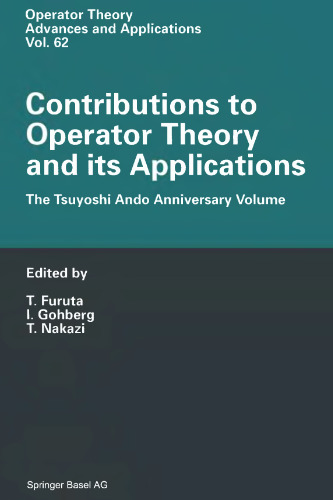 Contributions to Operator Theory and its Applications: The Tsuyoshi Ando Anniversary Volume