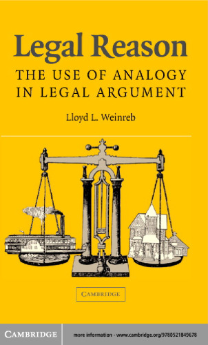 Legal Reason: The Use of Analogy in Legal Argument