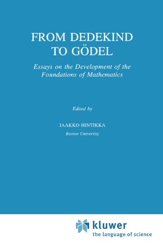 From Dedekind to Gödel: Essays on the Development of the Foundations of Mathematics