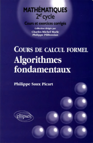 Cours de calcul formel: Algorithmes fondamentaux