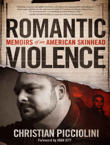 Romantic Violence: Memoirs of an American Skinhead