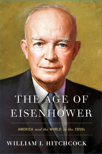 The Age of Eisenhower: America and the World in the 1950s