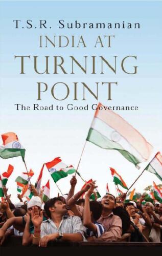 India at a Turning Point: The Road to Good Governance