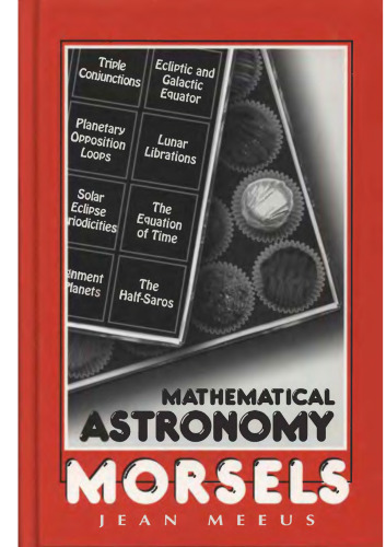 Mathematical Astronomy Morsels