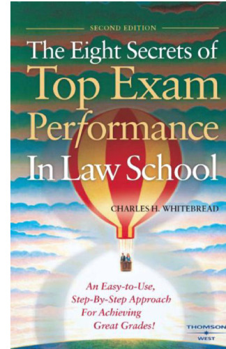 The Eight Secrets of Top Exam Performance in Law School