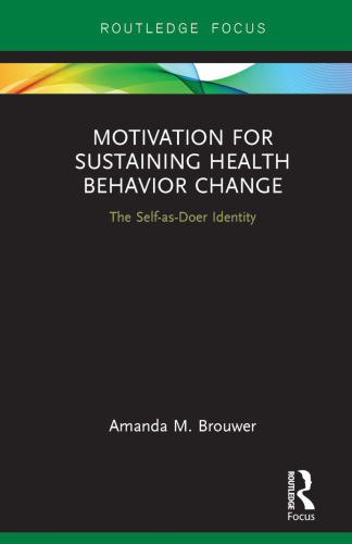 Motivation for Sustaining Health Behavior Change: The Self-as-Doer Identity